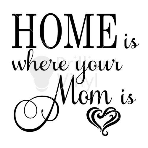 Home is Where your Mom is SVG
