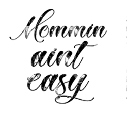 Mommin' Ain't Easy SVG
